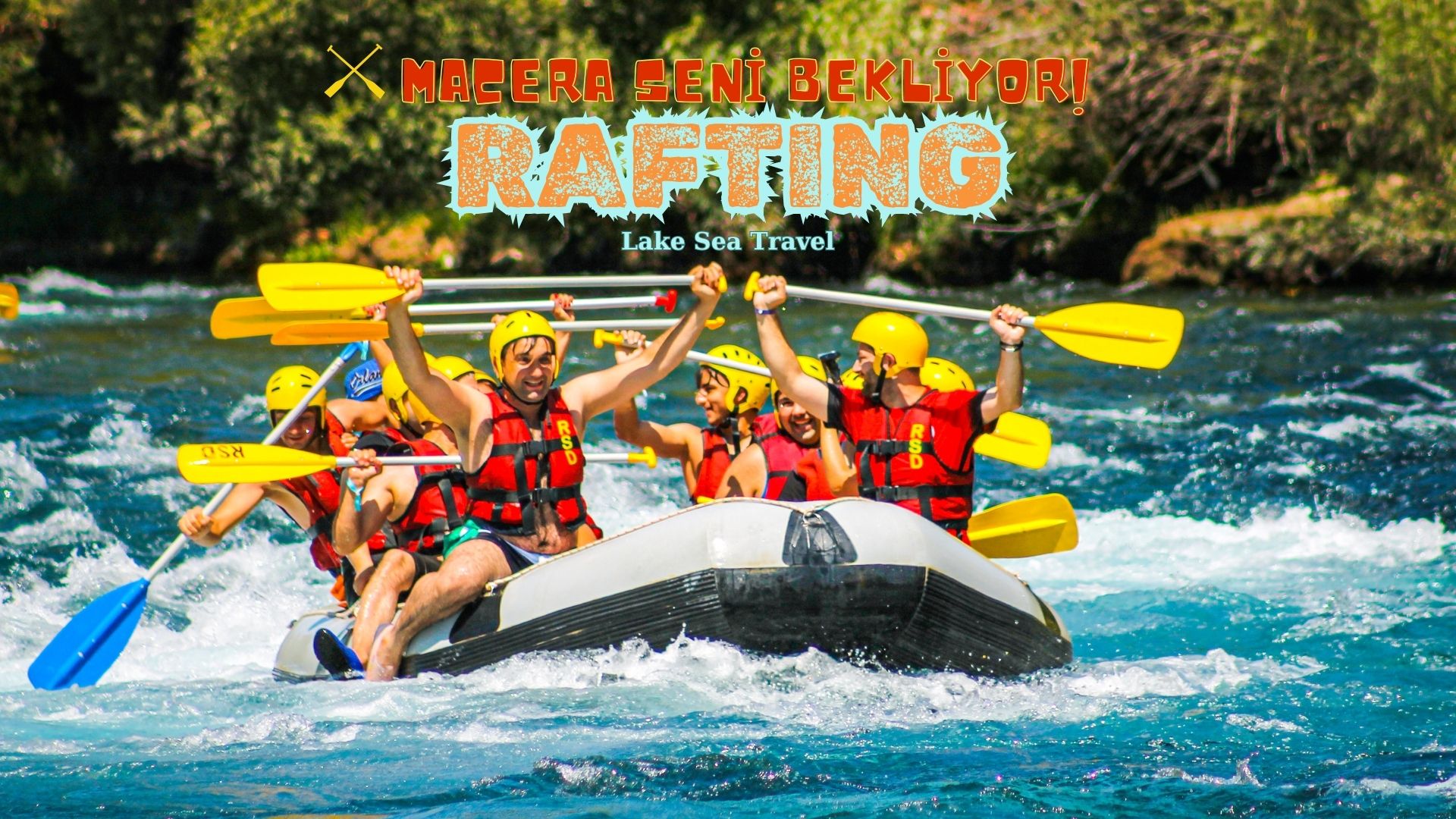 Doğanın kucağında eğlenceli bir aktivite: RAFTING 